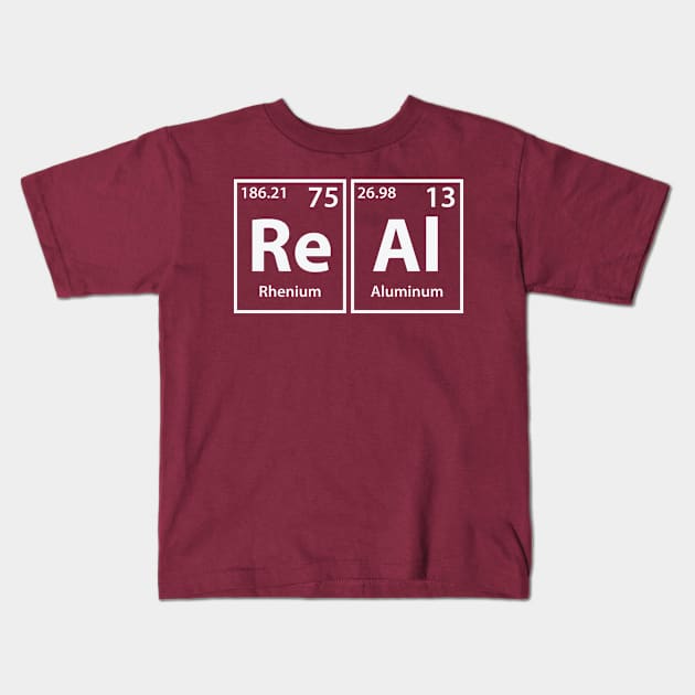 Real (Re-Al) Periodic Elements Spelling Kids T-Shirt by cerebrands